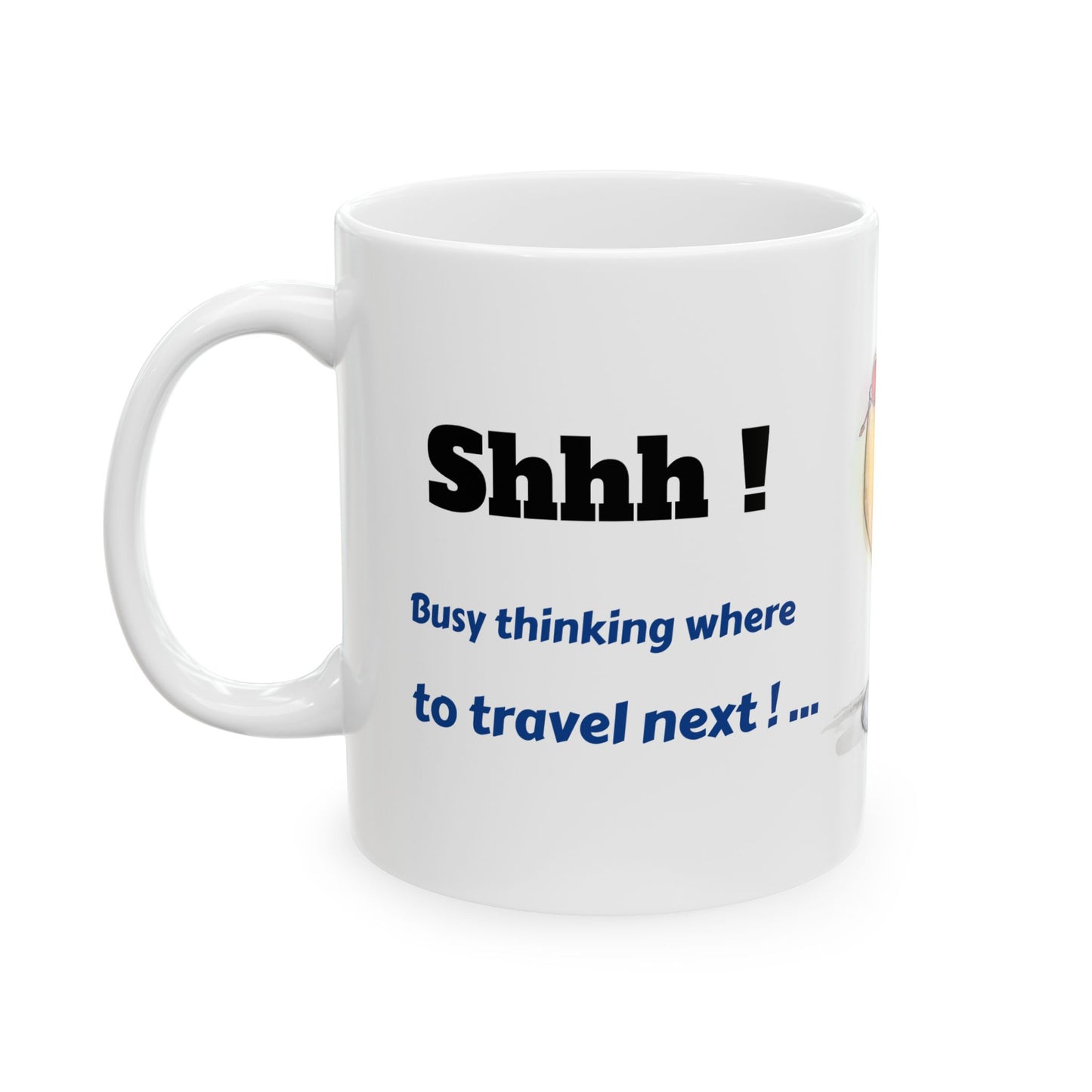 Ceramic Mug, (11oz, 15oz) Fun Travelling Mode