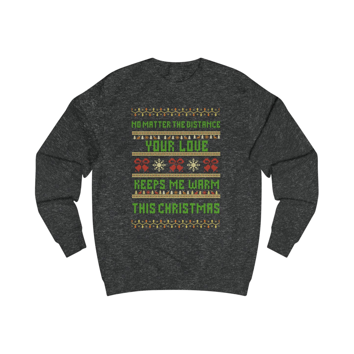 Missing you this Christmas! Unisex Slim fit Sweatshirt