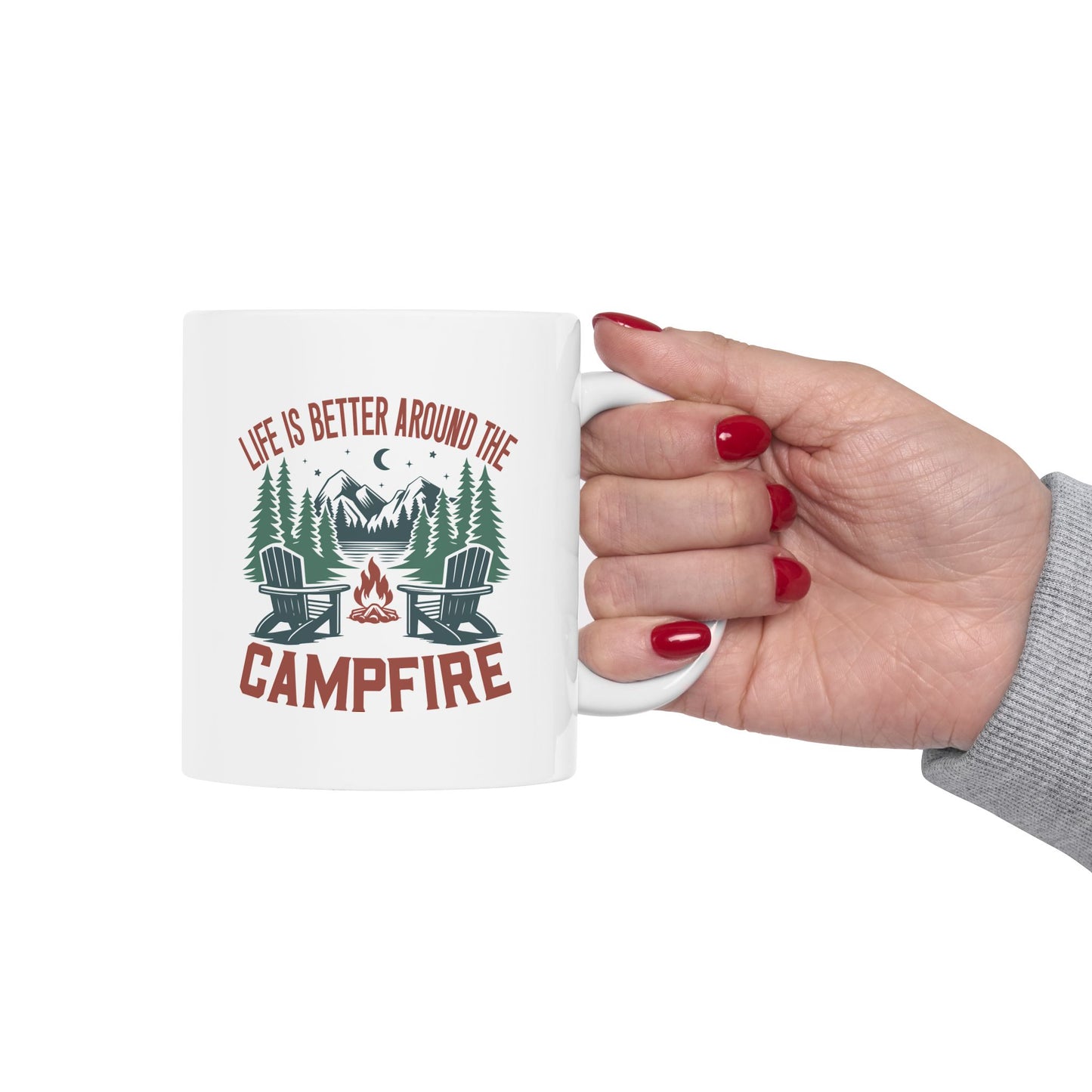 Ceramic Mug Life Is Better Around The Campfire